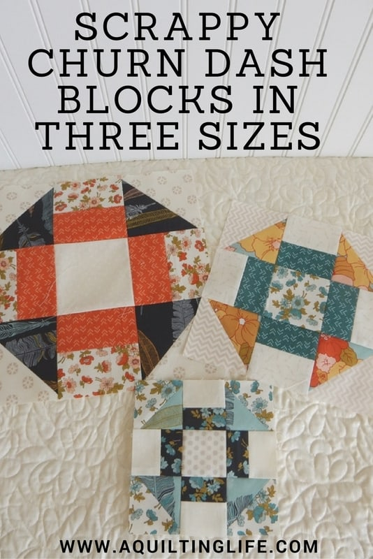 Scrappy Churn Dash Blocks Free Pattern A Quilting Life